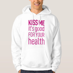 Det är bra för din hälsa. hoodie