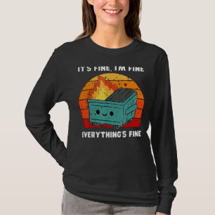 Det är Bra, jag är Bra, All's Bra Dumpster Fi T Shirt