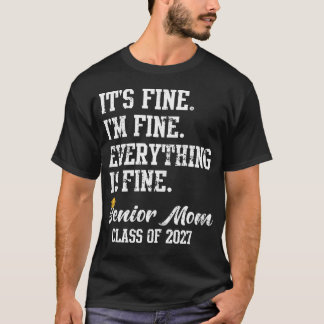 Det är bra, jag mår bra, allt är bra, äldre mamma t shirt
