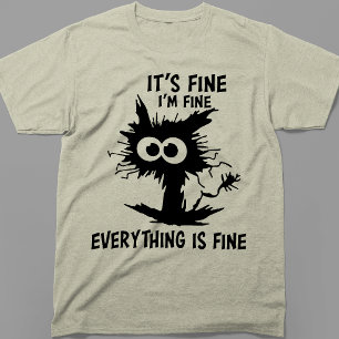 Det är bra, jag mår bra, allt är bra galen katt t shirt