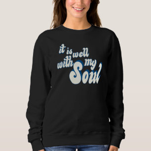 Det är bra med min själ Jesus räddar kristen ilska T Shirt