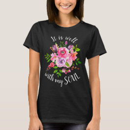 Det är bra med själen rosa blommig Inspirerande T Shirt