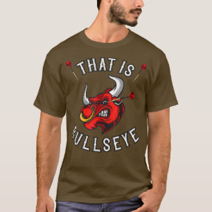 Det är Bullseye Dartfan öga dart T Shirt