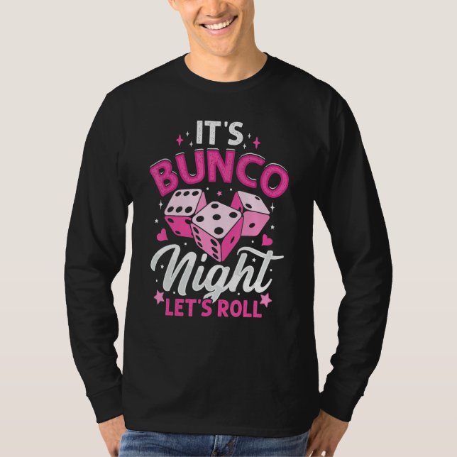 Det är Bunco Night Låt oss Roll Funny Bunco Player T Shirt (Framsida)