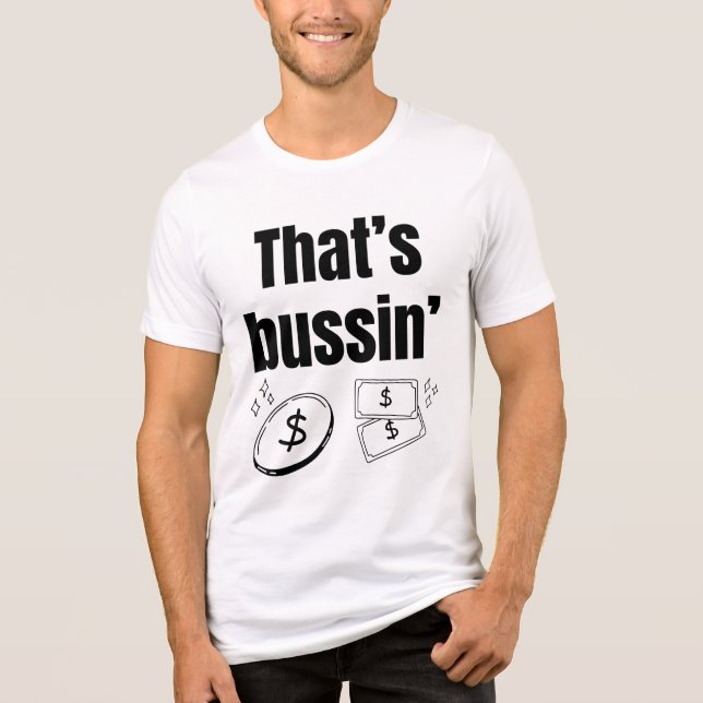 Det är Bussin" T Shirt (Framsida)