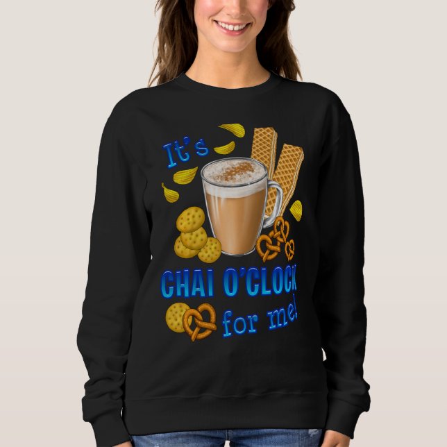 Det är Chai O Clock Funny Coffee Tea Drink T Shirt (Framsida)