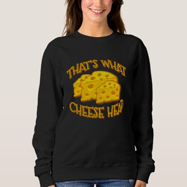 Det är Cheesehead Funny Wisconsin Cheese T Shirt (Framsida)