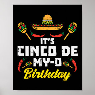 Det är Cinco De My-o Birthday Born på mexikanska P Poster