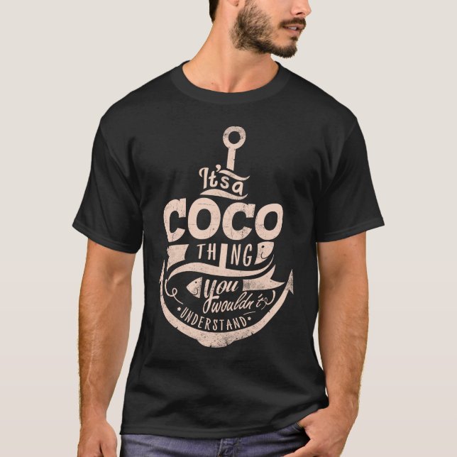 Det är COCO Sak, du skulle inte förstå T Shirt (Framsida)