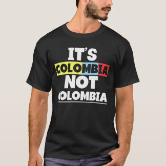 Det är Colombia inte Columbia Cute Colombia Fantas T Shirt
