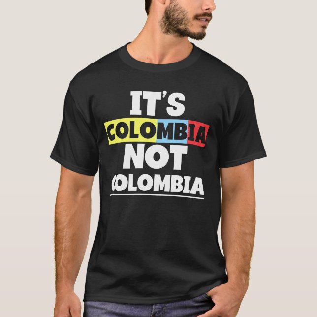 Det är Colombia inte Columbia Cute Colombia Fantas T Shirt (Framsida)