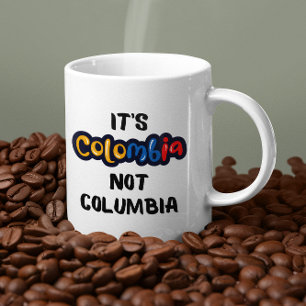 Det är Colombia, inte Columbia Funny Quote Kaffemugg