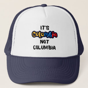 Det är Colombia, inte Columbia Funny Quote Keps