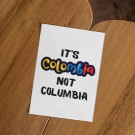 Det är Colombia, inte Columbia Funny Quote Vykort