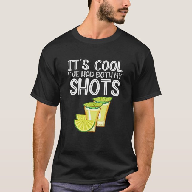 Det är Coola att jag har både mina skott Tequila T Shirt (Framsida)