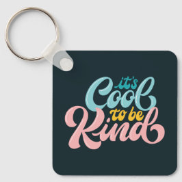 Det är coolt att vara snäll Retro typografi nyckel Nyckelring