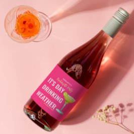 Det är dag som dricker väder Shock rosa Bacheloret Vinflaska Etikett