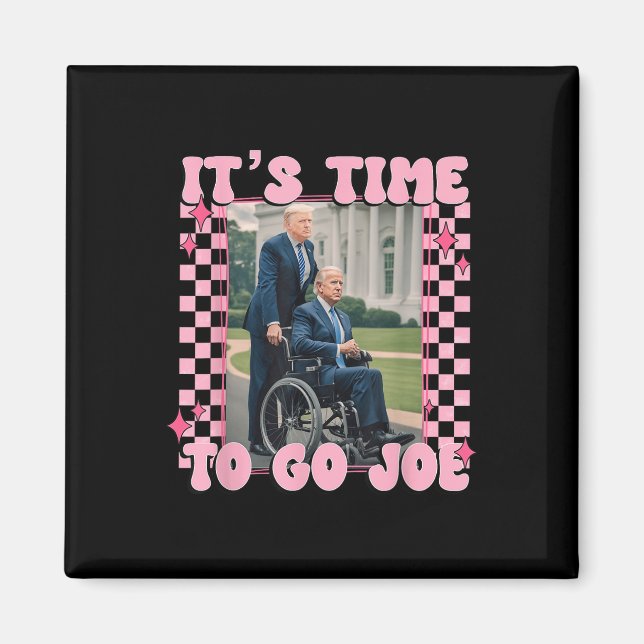 Det är dags att åka Joe Funny Trump 2024 Magnet (Framsidan)