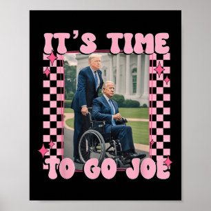 Det är dags att åka Joe Funny Trump 2024 Poster