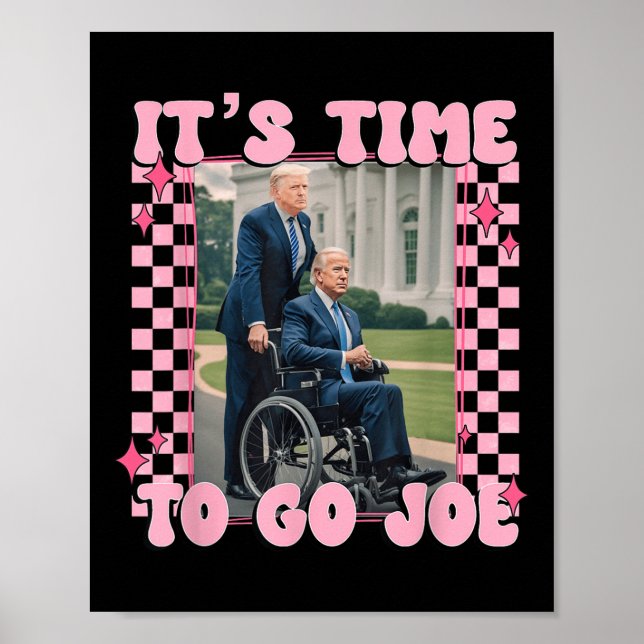 Det är dags att åka Joe Funny Trump 2024 Poster (Framsidan)