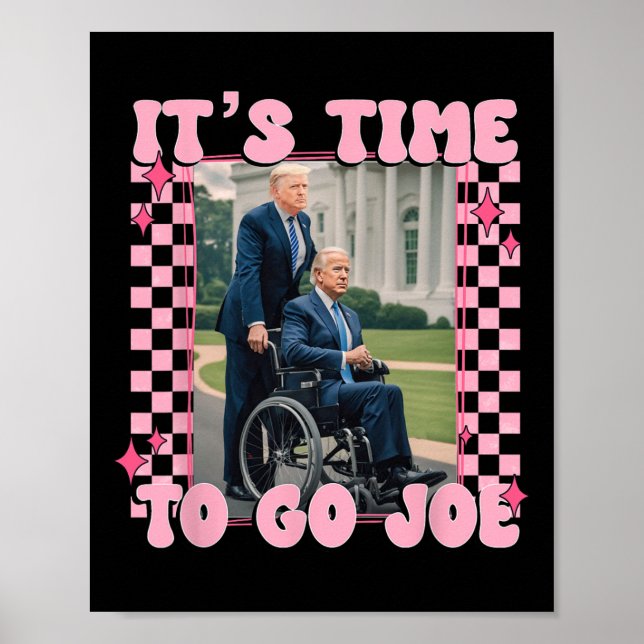Det är dags att åka Joe Funny Trump 2024 Poster (Framsidan)