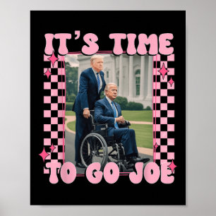 Det är dags att åka Joe Funny Trump 2024 Poster