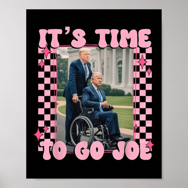 Det är dags att åka Joe Funny Trump 2024 Poster (Framsidan)