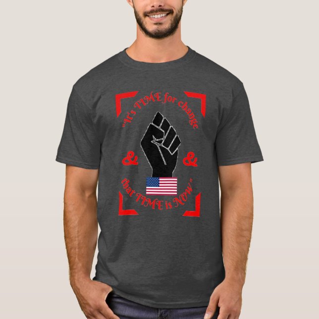 Det är dags att ändra USA-samlingen 1 T Shirt (Framsida)