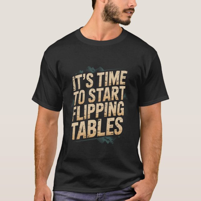 Det är dags att börja välta bord - t shirt (Framsida)