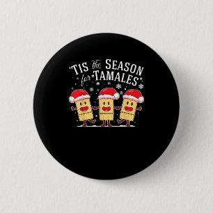 Det Är Dags För Tamales Jul Mexikansk Mat Knapp
