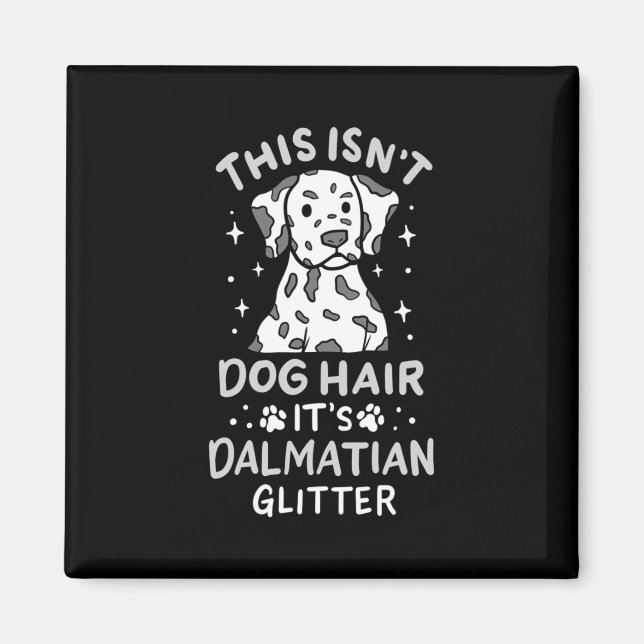 Det är Dalmatien Hund Glitter Magnet (Framsidan)