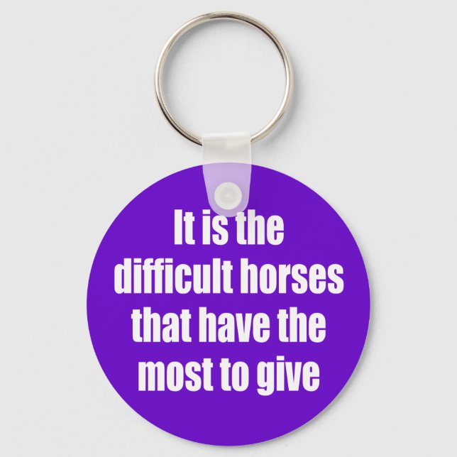 Det är de svåra hästarna nyckelring (Framsida)