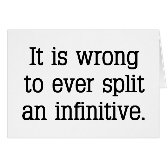 Det är den kluvna infinitivet hälsningskort (Framsidan Horizontal)