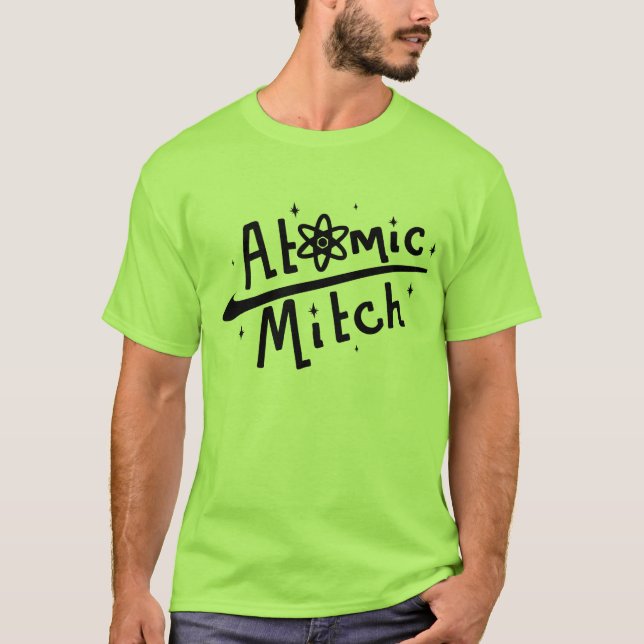 Det är den original- atom- Mitch t-skjortan! T-shirt (Framsida)