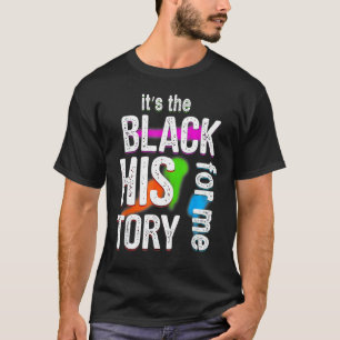 Det är den svarta historien för mig, stolt afrikan t shirt
