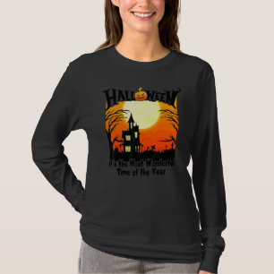 Det är den underbaraste tiden på året Halloween T Shirt