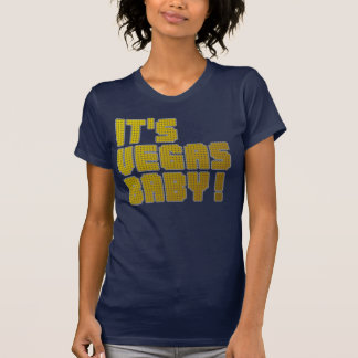 Det är den Vegas babyen! T-shirt