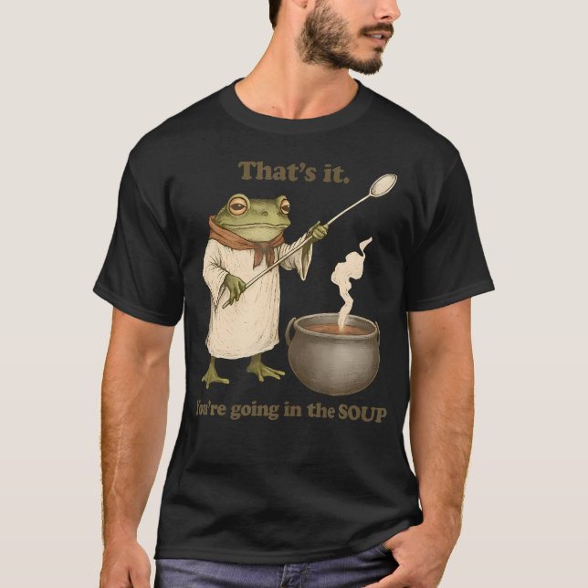 Det Är Det Du Kommer I Soppa Funny Weirdcore T Shirt (Framsida)