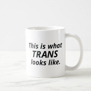Det är det här som Trans ser ut att göra Kaffemugg