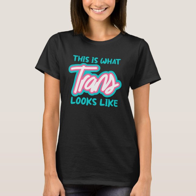 Det är det här som Trans ser ut att göra T Shirt (Framsida)
