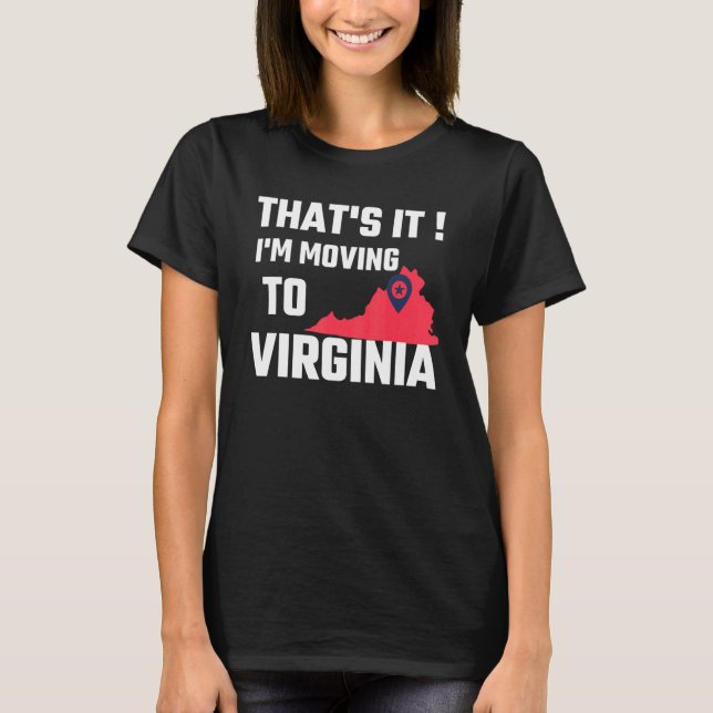 Det är det jag flyttar till Virginia Cool Virginia T Shirt (Framsida)