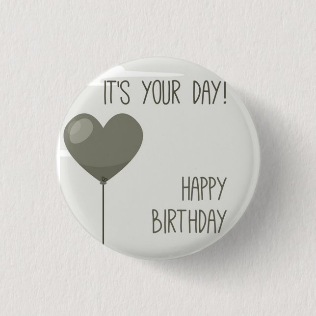 ***DET ÄR DIN BIRTHDAY*** BADGE KNAPP (Framsida)