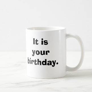 Det är din birthday. kaffemugg