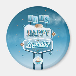 Det är din Grattis på födelsedagen Magnet