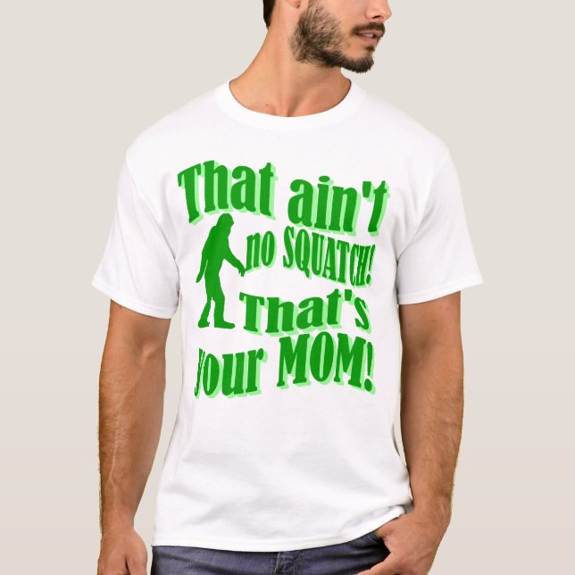 Det är din mamma! t-shirt (Framsida)