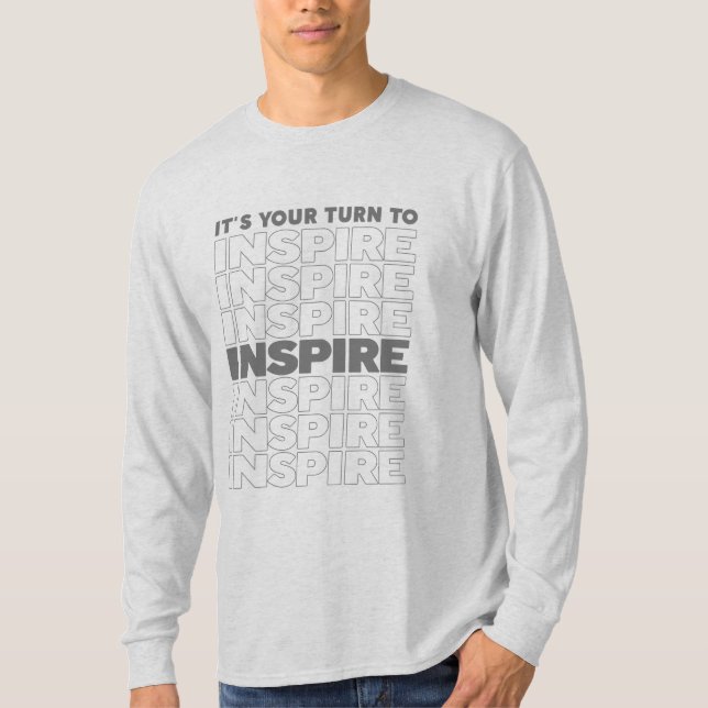 Det är din tur att inspirera till textinspiration t shirt (Framsida)