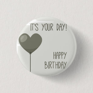 ***DET ÄR DITT BIRTHDAG*** BADGE KNAPP