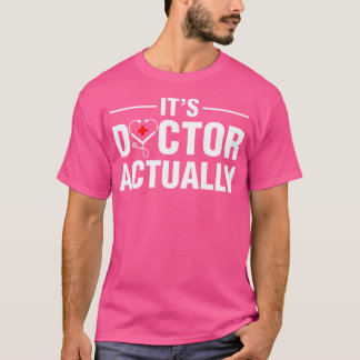 Det är Doktor, Studenter doktor. T Shirt