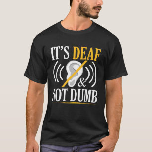 Det är Döv och inte dub ASL-Dövets signaturspråk D T Shirt
