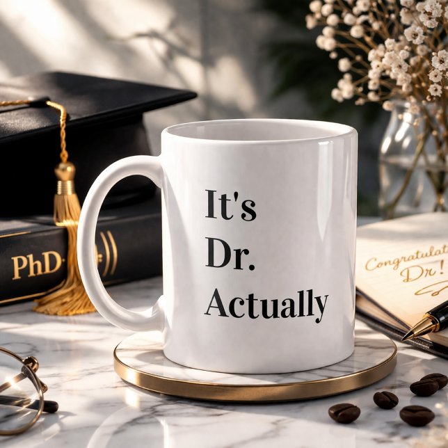 Det är Dr faktiskt PhD-examens kaffe Kaffemugg (Skapare uppladdad)